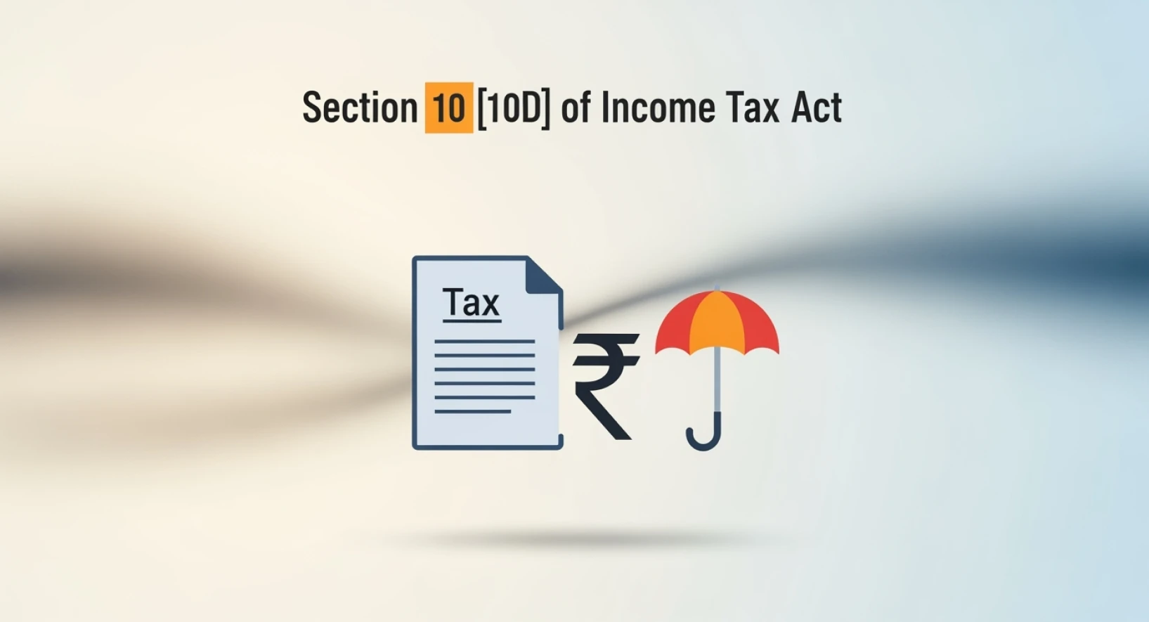 Section 10(10D) of the Income Tax Act