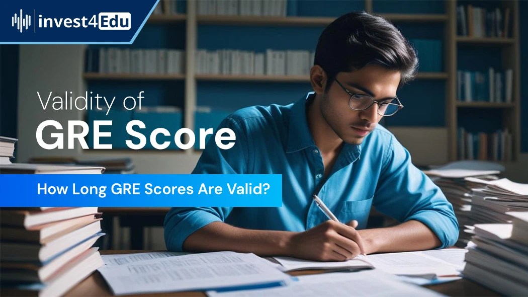 Validity of GRE Score: How Long GRE Scores Are Valid?