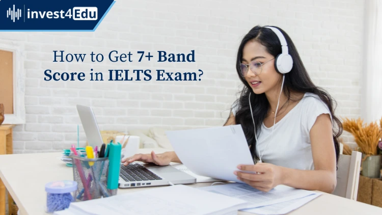 Understanding and Achieving High IELTS Band Score - A Complete Guide