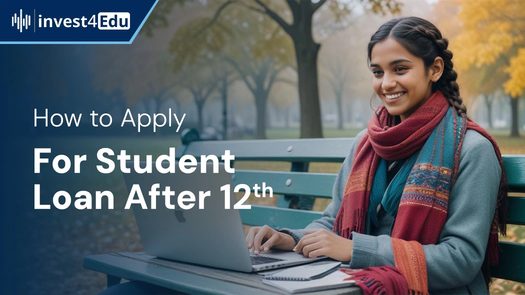 Apply for Student Loan Online After 12th
