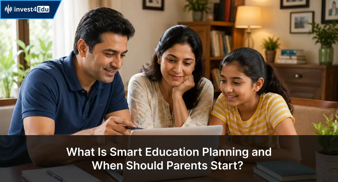 What Is Smart Education Planning & When Should Parents Start?